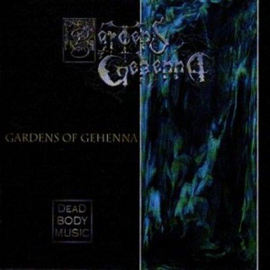 Gardens of Gehenna - Dead Body Music