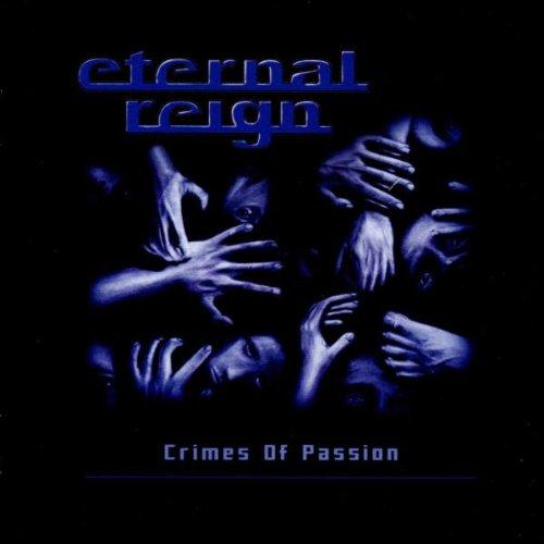 Eternal Reign - Crimes Of Passion