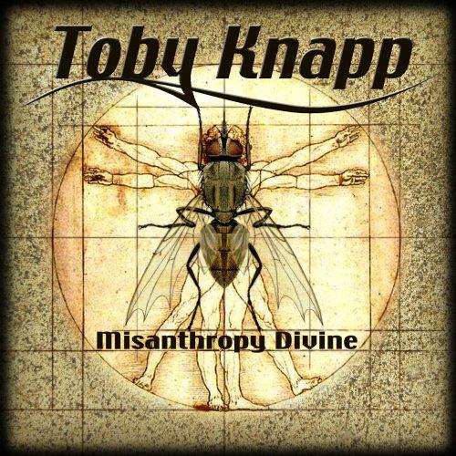 Knapp, Toby - Misanthropy Divine BONUSTRACKS ONWARD