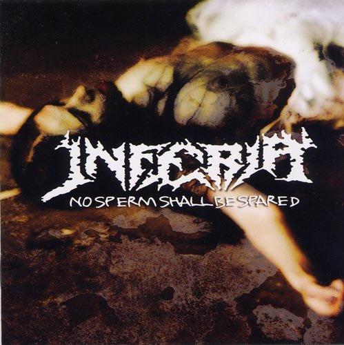 Inferia - No Sperm Shall Be Spared