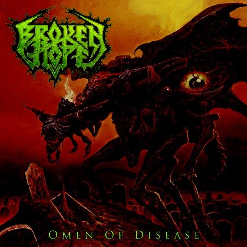 Broken Hope - Omen of Disease BLACK DAHLIA MURDER