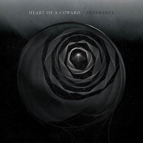 Heart Of A Coward - Severance LTD SIKTH BLEED FROM WITHIN