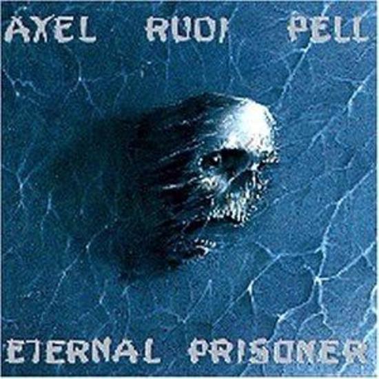 Pell, Axel Rudi - Eternal Prisoner