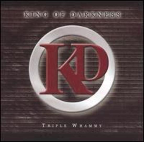 King of Darkness - Triple Whammy