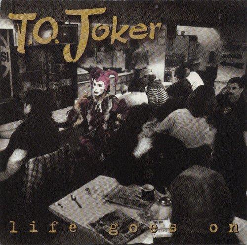 T.O. Joker - Life Goes On (Ramones)