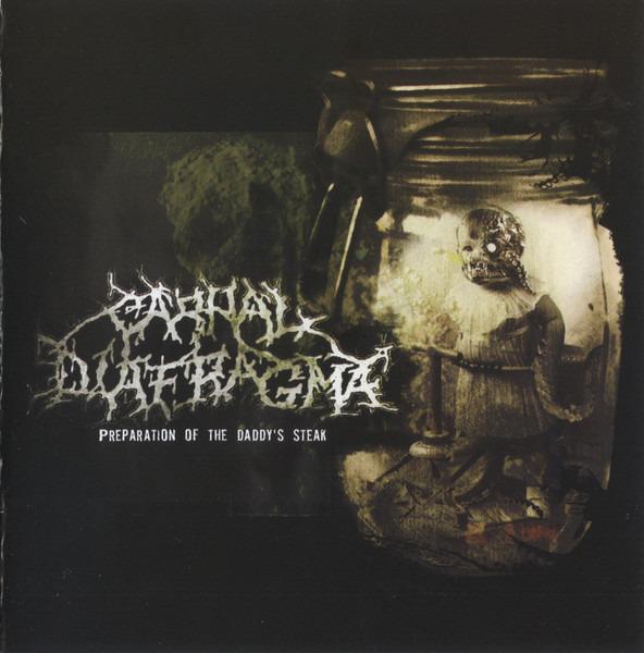 Carnal Diafragma - Preparation Of The Daddy's Steak