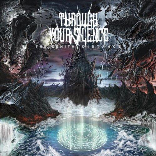 Through Your Silence - The Zenith Distance