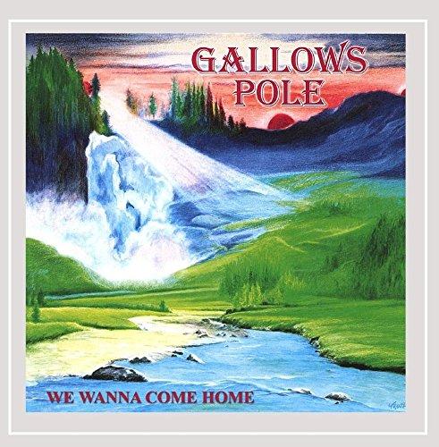Gallows Pole - We Wanna Come Home