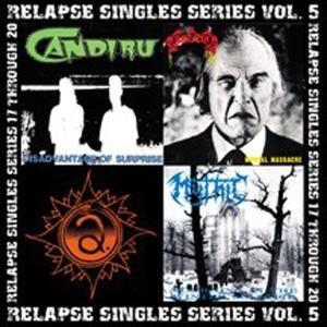 VA - Relapse Singles Series Vol. 5 AFFLICTED CANDIRU