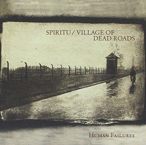 Spiritu / Village of Dead Roads - Human Failures