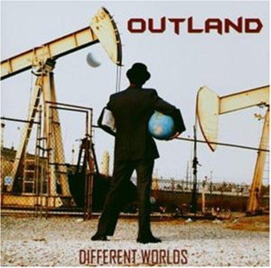 Outland - Different Worlds