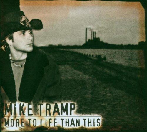 Tramp, Mike (White Lion) - More to Life Than This