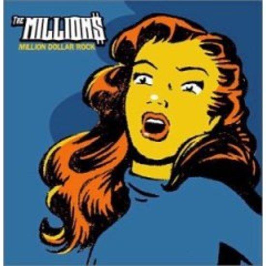 Millions, The - Million Dollar Rock