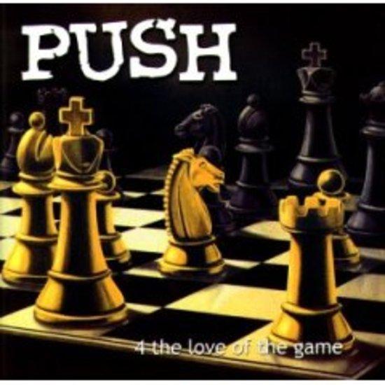 Push - 4 The Love Of The Game