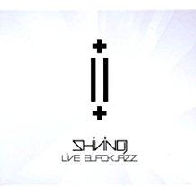 Shining - Live Blackjazz BEATLES KING CRIMSON