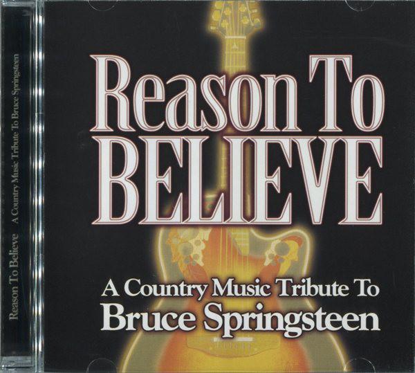 Bruce Springsteen Trib. - Reason To Believe STEVE EARLE TRAVIS TRITT