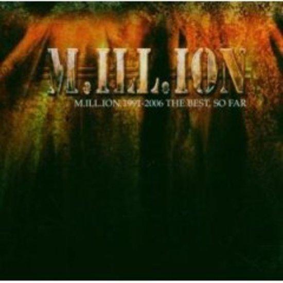 M.ILL.ION - 1991-2006 The Best, So Far + Video