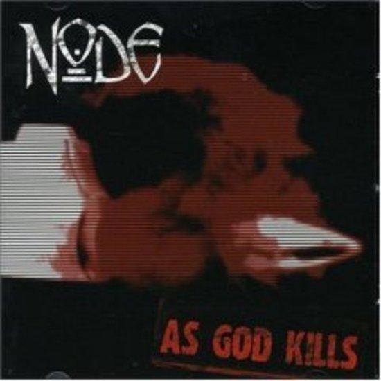 Node - As God Kills