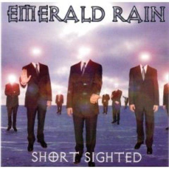 Emerald Rain - Short Sighted