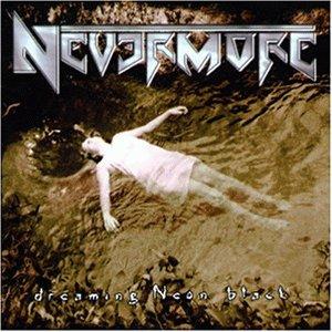 Nevermore - Dreaming Neon Black