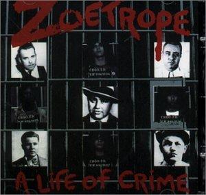 Zoetrope - A Life Of Crime TROUBLE