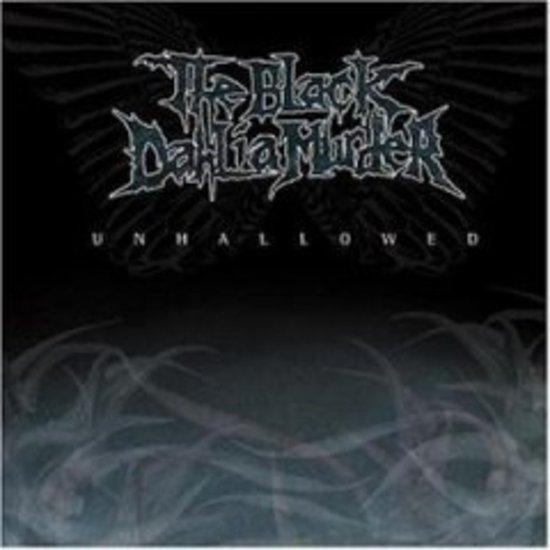 Black Dahlia Murder, the - Unhallowed