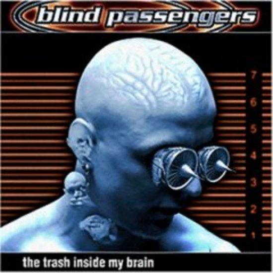 Blind Passengers - The Trash Inside My Brain