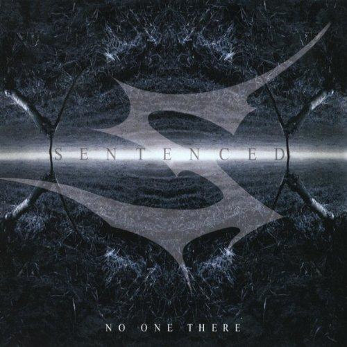 Sentenced - No One There