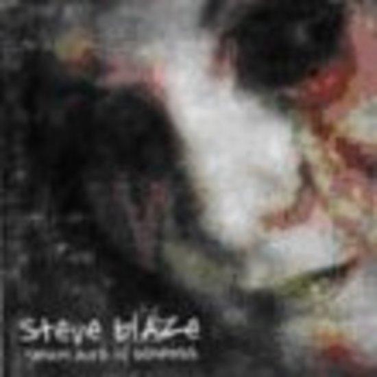 Blaze, Steve - Random Acts Of Blindness LILIAN AXE STEVE BLAZE