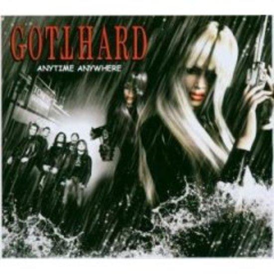 Gotthard - Anytime, Anywhere