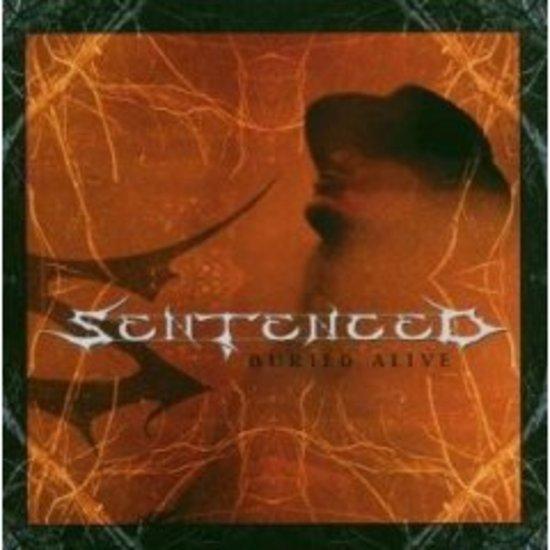 Sentenced - Buried Alive
