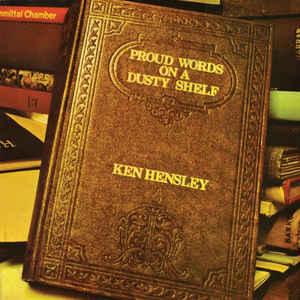 Hensley, Ken - Proud Words On A Dusty Shelf URIAH HEEP