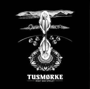 Tusmorke - Riset Bak Speilet +3 BONUSTRACKS
