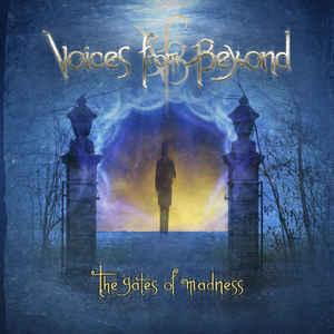 Voices from Beyond - The Gates of Madness