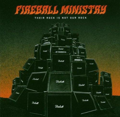 Fireball Ministry - Their Rock Is Not Our Rock STONE SOUR CAVALERA CONSPIRACY