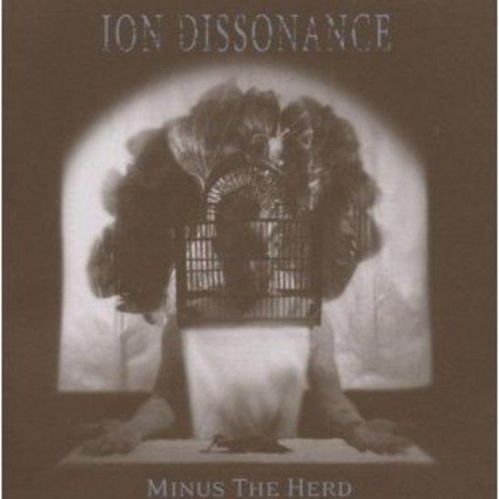 Ion Dissonance - Minus The Herd KATAKLYSM