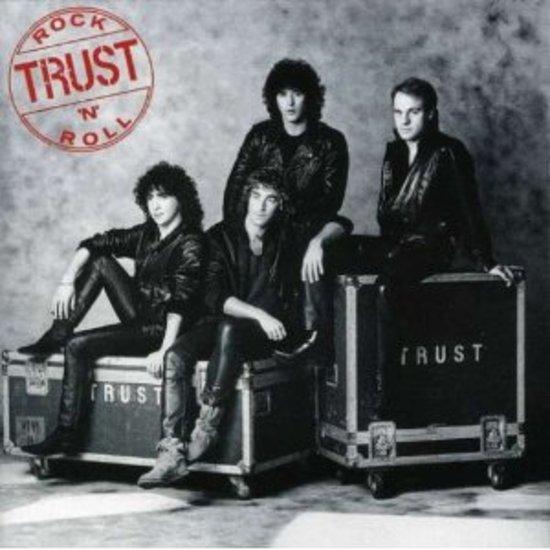 Trust - Rock 'n' Roll