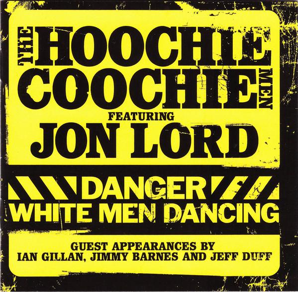 Hoochie Coochie Men (Deep Purple) - Danger White Men Dancing