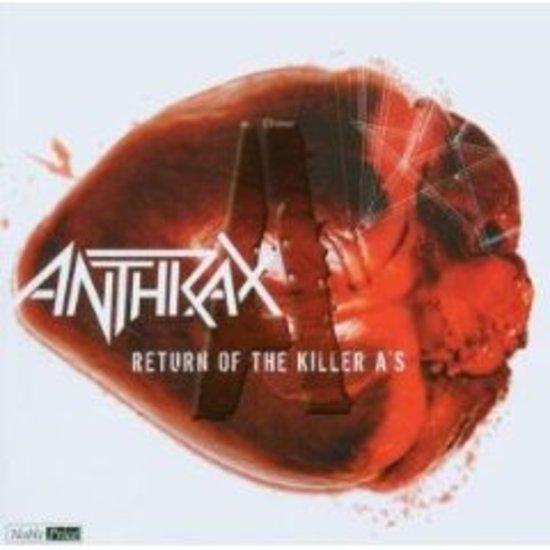 Anthrax - Return of the Killer A's