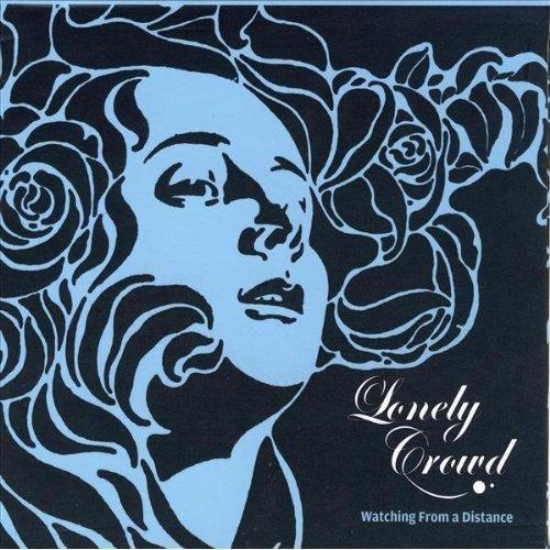 Lonely Crowd - Watching From a Distance