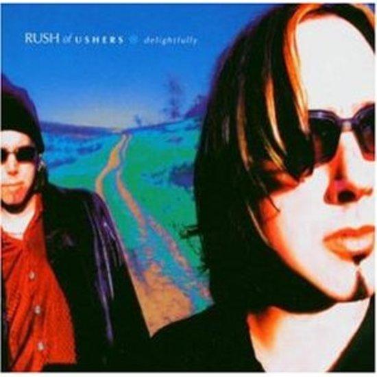 Rush of Ushers - Delightfully