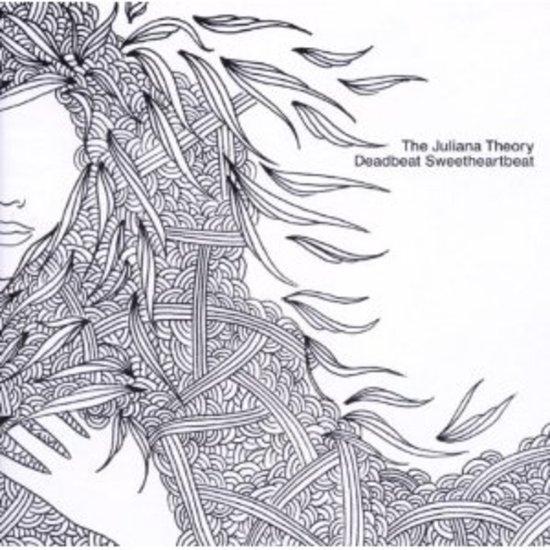 Juliana Theory, the - DeadBeatSweetHeartBeat