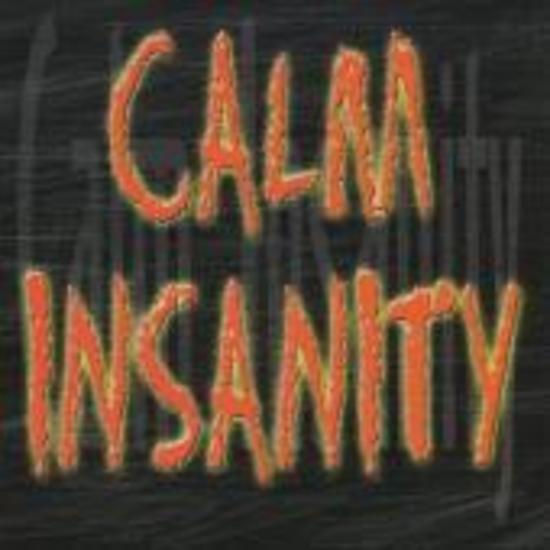 Calm Insanity - same