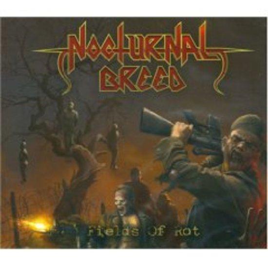 Nocturnal Breed - Fields of Rot