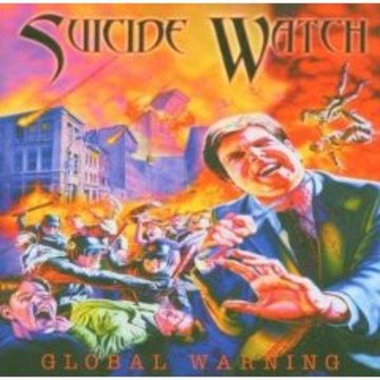 Suicide Watch - Global Warning