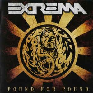 Extrema - Pound For Pound SPECIAL EDT. + 4 BONUSTRACKS