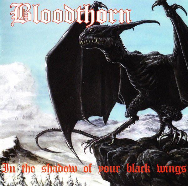 Bloodthorn - In The Shadow Of Your Black Wings