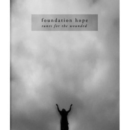 Foundation Hope - Tunes for the Wounded
