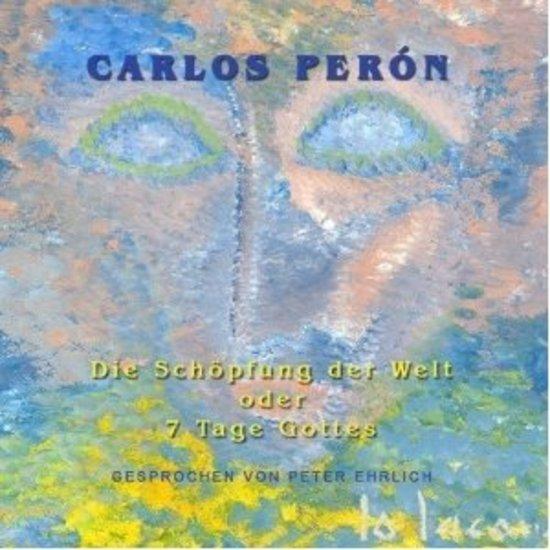 Perón, Carlos - Die Schöpfung Der Welt Oder 7 Tage Gottes YELLO