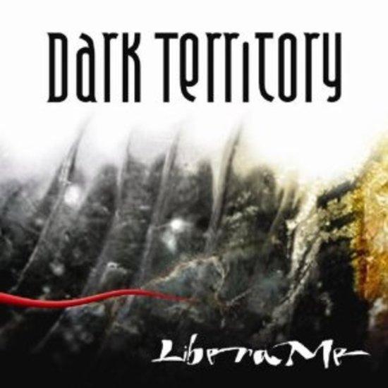 Dark Territory - Libera Me
